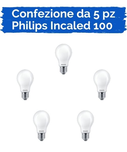 PACK100K3 - Confezione da 5 lampadine Led Incaled 100 Philips Incaled A60 7W E27 220-240V   FR 2400K 